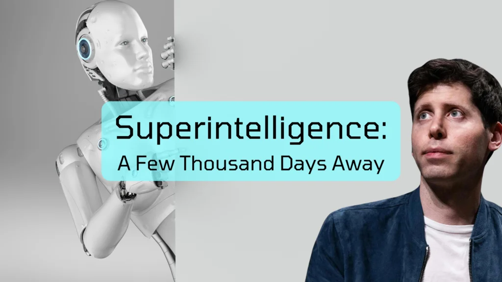 Superintelligence: A Few Thousand Days Away